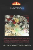 (U1) Universo 1: A Aterrorizante E Sombria Saga DOS Inocentes Enganados Pelo Maior de Todos OS Segredos Da Escuridão.