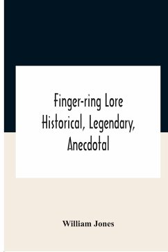 Finger-Ring Lore - Jones, William