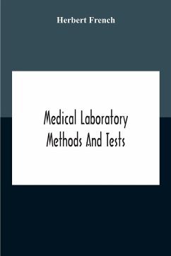 Medical Laboratory Methods And Tests - French, Herbert