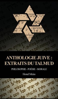 Anthologie Juive - Extraits du Talmud - Meiss, Honel