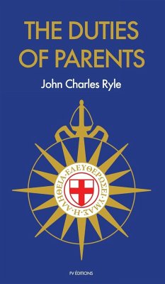 The Duties of Parents - Ryle, John Charles