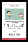 Uma reflexão sobre os resultados do Programa STARTUP RIO 2015 à luz da Lei de Inovação