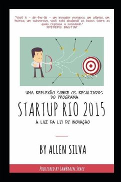 Uma reflexão sobre os resultados do Programa STARTUP RIO 2015 à luz da Lei de Inovação - Silva Filho, Allen Dos Santos Pinto Da