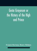 Gesta Grayorum Or The History Of The High And Prince, Henry Prince Of Purpoole, Arch-Duke Of Stapulia And Bernardia, Duke Of High And Nether Holborn, Marquis Of St. Giles And Tottenham, Count Palatine Of Bloomsbury And Clerkenwell, Great Lord Of The Conto