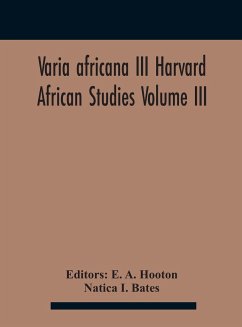 Varia Africana Iii Harvard African Studies Volume Iii - I. Bates, Natica