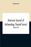 American Journal Of Archaeology (Second Series) The Journal Of The Archaeological Institute Of America (Volume Xii) 1908