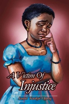 A Victim of Injustice - Oppong, Samuel Katakyie