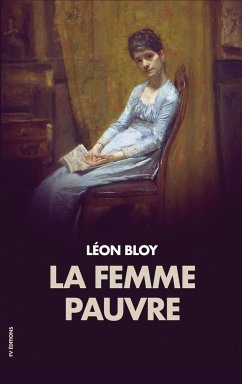 La femme pauvre - Bloy, Léon