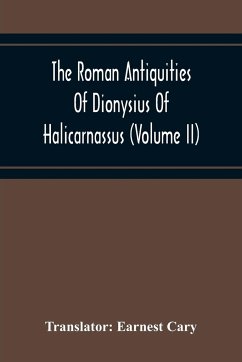 The Roman Antiquities Of Dionysius Of Halicarnassus (Volume Ii)