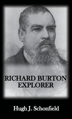 Richard Burton Explorer - Schonfield, Hugh J.