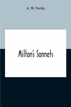 Milton'S Sonnets - W. Verity, A.
