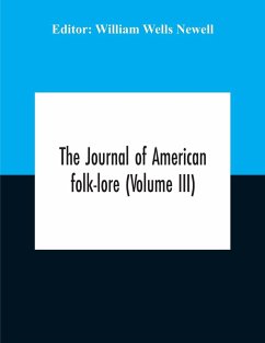 The Journal Of American Folk-Lore (Volume Iii)