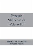 Principia mathematica (Volume III)