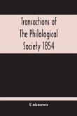 Transactions Of The Philological Society 1854