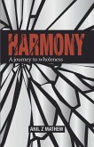 Harmony: A Journey to wholeness