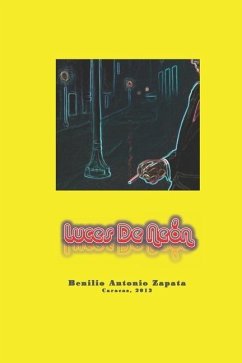 Luces de Neón - Zapata, Benilio Antonio