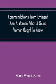 Commendations From Eminent Men & Women What A Young Woman Ought To Know