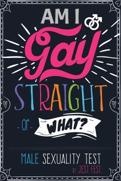 Am I Gay, Straight or What? Male Sexuality Test - Fest, Jest