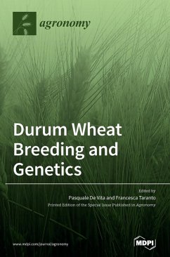 Durum Wheat Breeding and Genetics Durum Wheat Breeding and Genetics