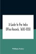 A Guide To The India Office Records,... - Bild 1