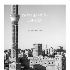 three days in Sanaa - Abou Taha, Houssam