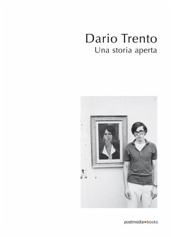 Dario Trento. Una storia aperta - Longari, Elisabetta