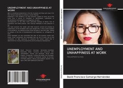 UNEMPLOYMENT AND UNHAPPINESS AT WORK - Camargo Hernández, David Francisco