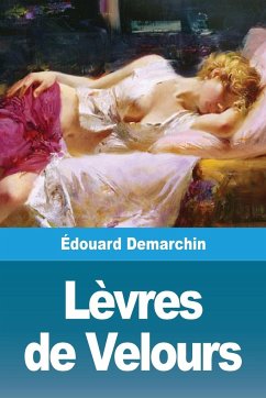 Lèvres de Velours - Demarchin, Édouard