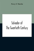 Salvador Of The Twentieth Century