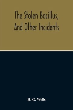 Cover The Stolen Bacillus, And Other Incidents