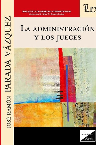 LA ADMINISTRACIÓN Y LOS JUECES LA ADMINISTRACIÓN Y LOS JUECES