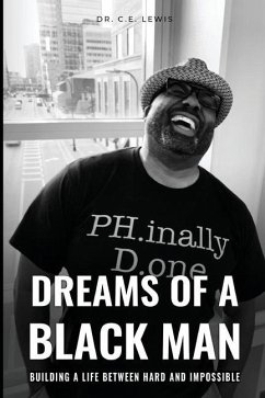 Dreams of a Black Man: Building a Life between Hard and Impossible - Lewis, Cornell