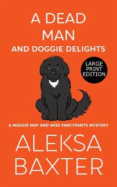 A Dead Man and Doggie Delights - Baxter, Aleksa