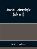 American Anthropologist (Volume Ii)
