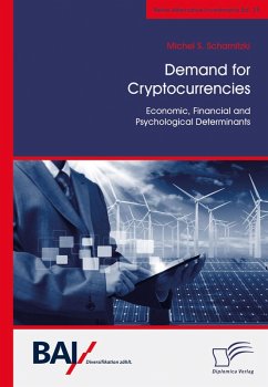 Demand for Cryptocurrencies: Economic, Financial and Psychological Determinants (eBook, PDF) - Scharnitzki, Michel S.