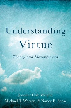 Understanding Virtue (eBook, PDF) - Wright, Jennifer Cole; Warren, Michael T.; Snow, Nancy E.