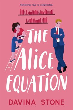 The Alice Equation (The Laws of Love, #1) (eBook, ePUB) - Stone, Davina