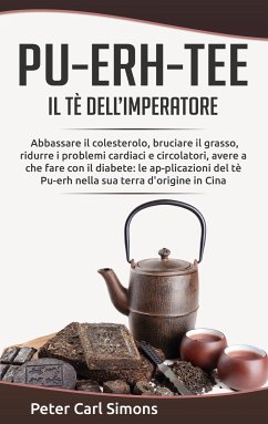 Pu-Erh-Tee - il tè dell'imperatore (eBook, ePUB)