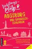 Lieblingsplätze Augsburg und Bayerisch-Schwaben (eBook, PDF)