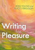 Writing for Pleasure (eBook, ePUB) Writing for Pleasure (eBook, ePUB)