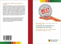 A gestão da qualidade na prestação de serviços - Gomes de Morais, Márcia; Da Silva, Abraão Ramos; Almeida Forte, Paulo Ricardo