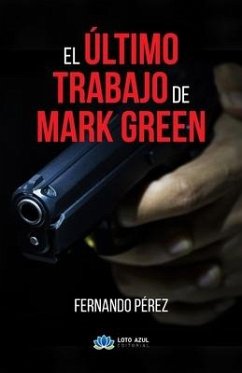 El último trabajo de Mark Green - Pérez Rodríguez, Fernando