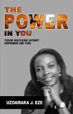 The Power in You: Your Success Story Depends on You