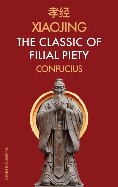 Xiaojing The Classic of Filial Piety - Confucius