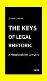 The Keys of Legal Rhetoric: A Handbook for Lawyers