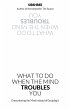 What To Do When The Mind Troubles You - Bild 1