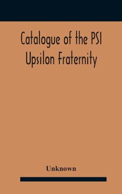 Catalogue Of The Psi Upsilon Fraternity - Unknown