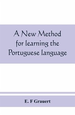 A new method for learning the Portuguese language - F Grauert, E.