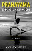 Pranayama: Scienza della Respirazione (eBook, ePUB) Pranayama: Scienza della Respirazione (eBook, ePUB)
