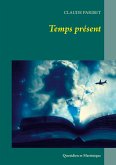 Temps présent (eBook, ePUB) Temps présent (eBook, ePUB)